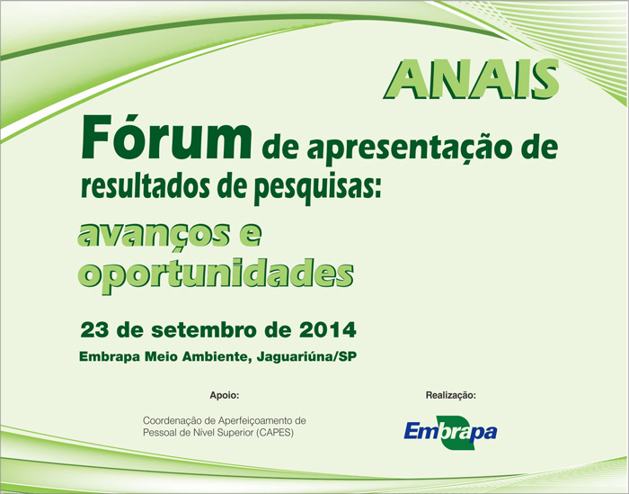 Anais do Frum de apresentao de resultados de pesquisas: avanos e oportunidades - 23 de setembro de 2014 - Embrapa Meio Ambiente